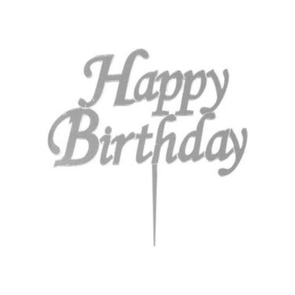 Pleksi Happy Birthday Gümüş Pasta Yazısı